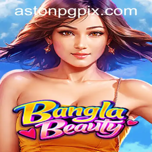 Exploring the World of BanglaBeauty: The New Gaming Sensation