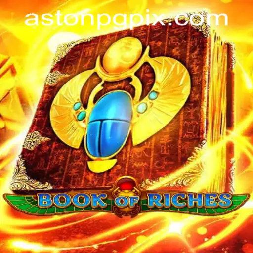 Discover the Enchantment of BookofRiches: Adventure Awaits with Astonpg PH Login