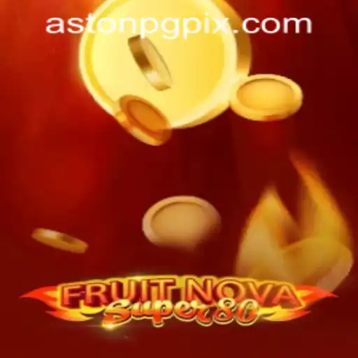 Exploring FruitNovaSuper80: A Captivating Gaming Experience